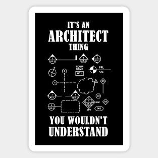 It's an Architect Thing - White Magnet